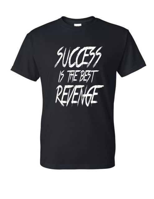 Success is the Best Revenge - RLTUniverse